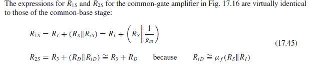 The expressions for R15 and R25 for the common-gate amplifier in Fig. 17.16 are virtually identical
to those of the common-base stage:
Ris = RỊ + (Rs|| R¡s) = R1 + ( Rs
%3|
gm
(17.45)
R25 = R3 + (Rp| R;p) = R3 + Rp
because
Rip = u5(Rs|| R1)
