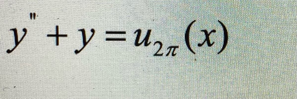 y +y=u2,(x)
