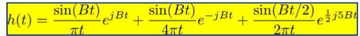 sin(Bt)
h(t) =
¡Bt
+
4Tt
sin(Bt)
sin(Bt/2) ¿j5B
+
e-jBt
2nt
