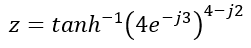 4-j2
z = tanh-(4e-j3)*>
