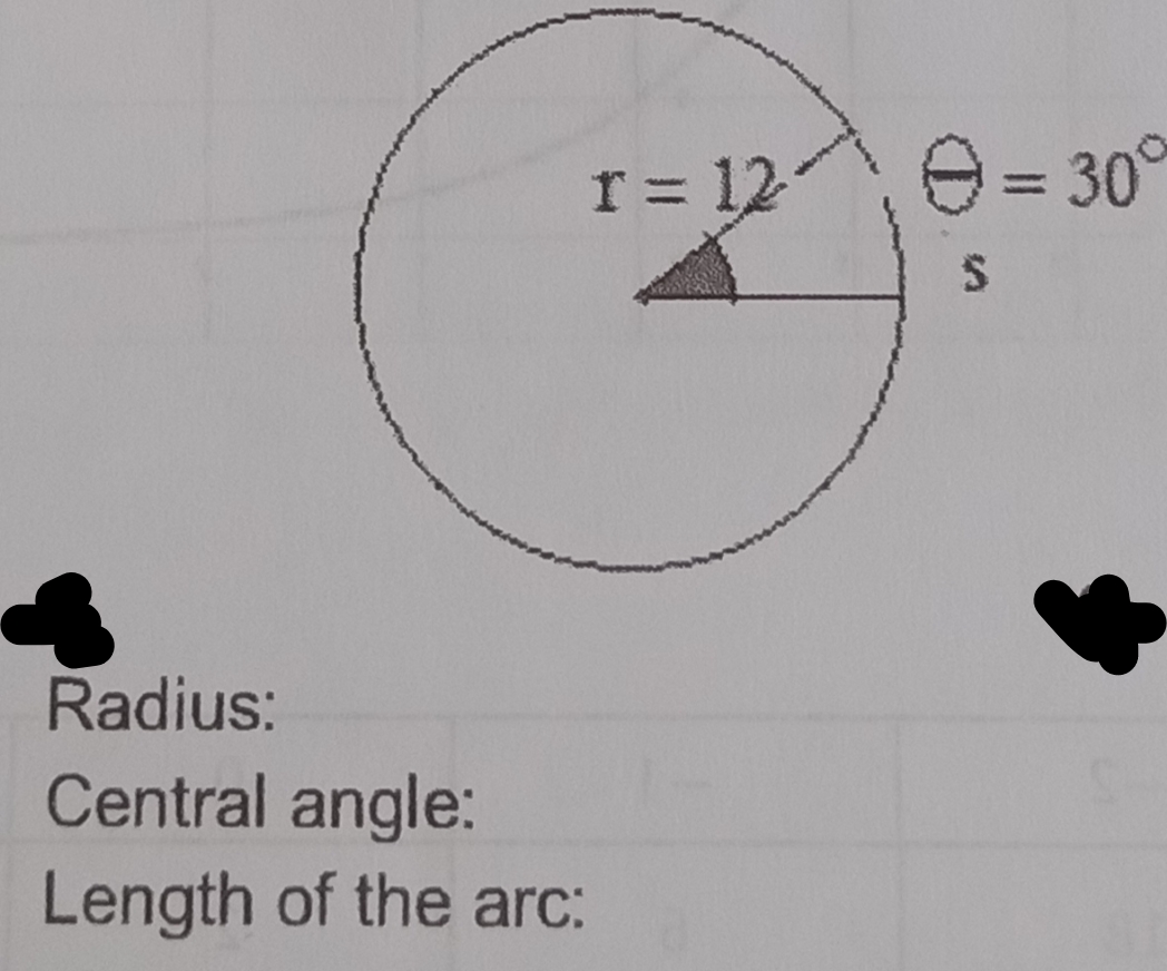 r = 12 e= 30°
Radius:
Central angle:
Length of the arc:
