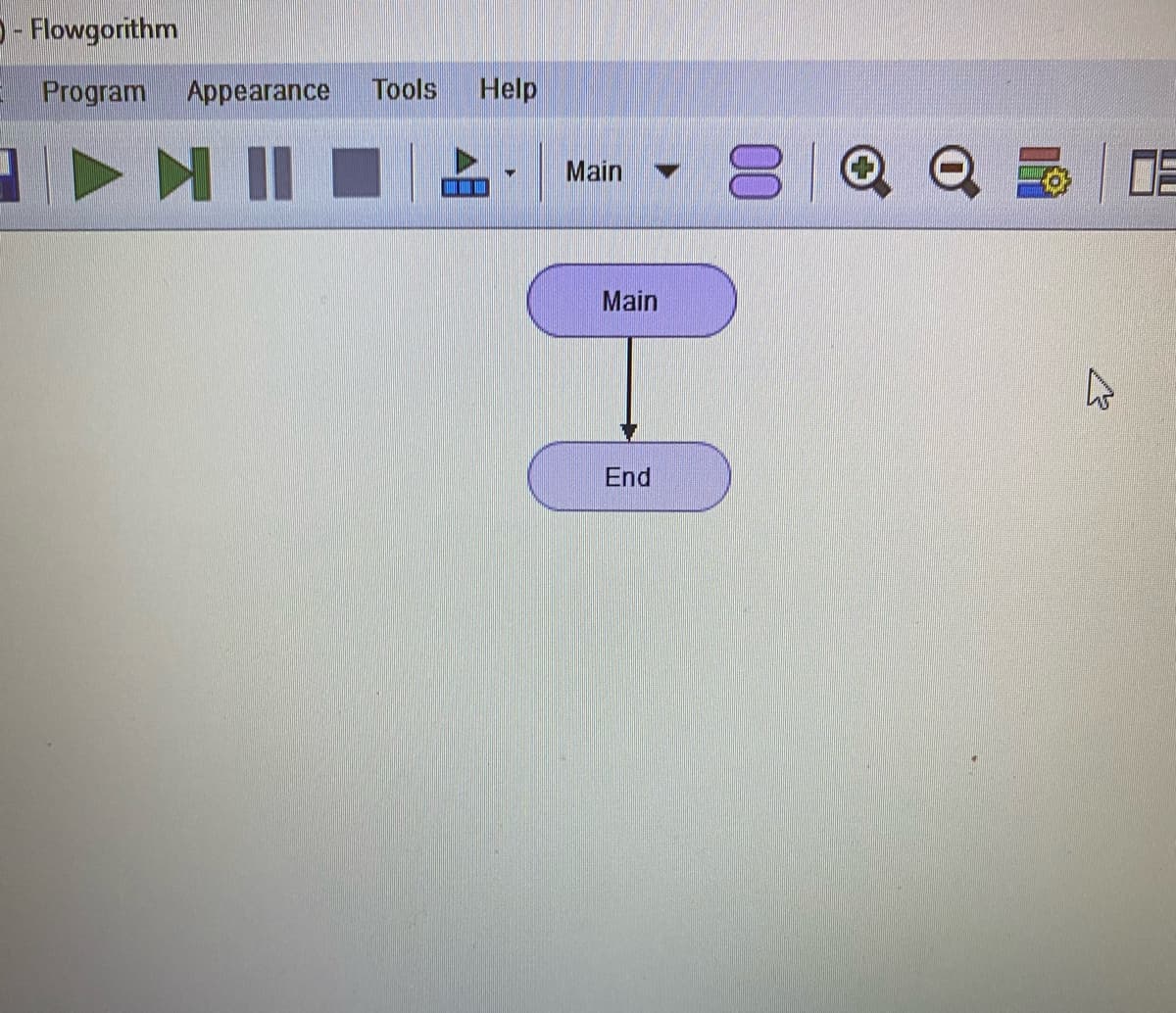 - Flowgorithm
Program Appearance Tools Help
HI
Main ✓
Main
End
8Q