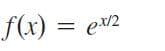 f(x) = ex2
%3D
