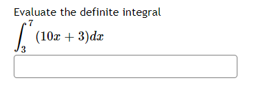 Evaluate the definite integral
.7
(10х + 3)da
