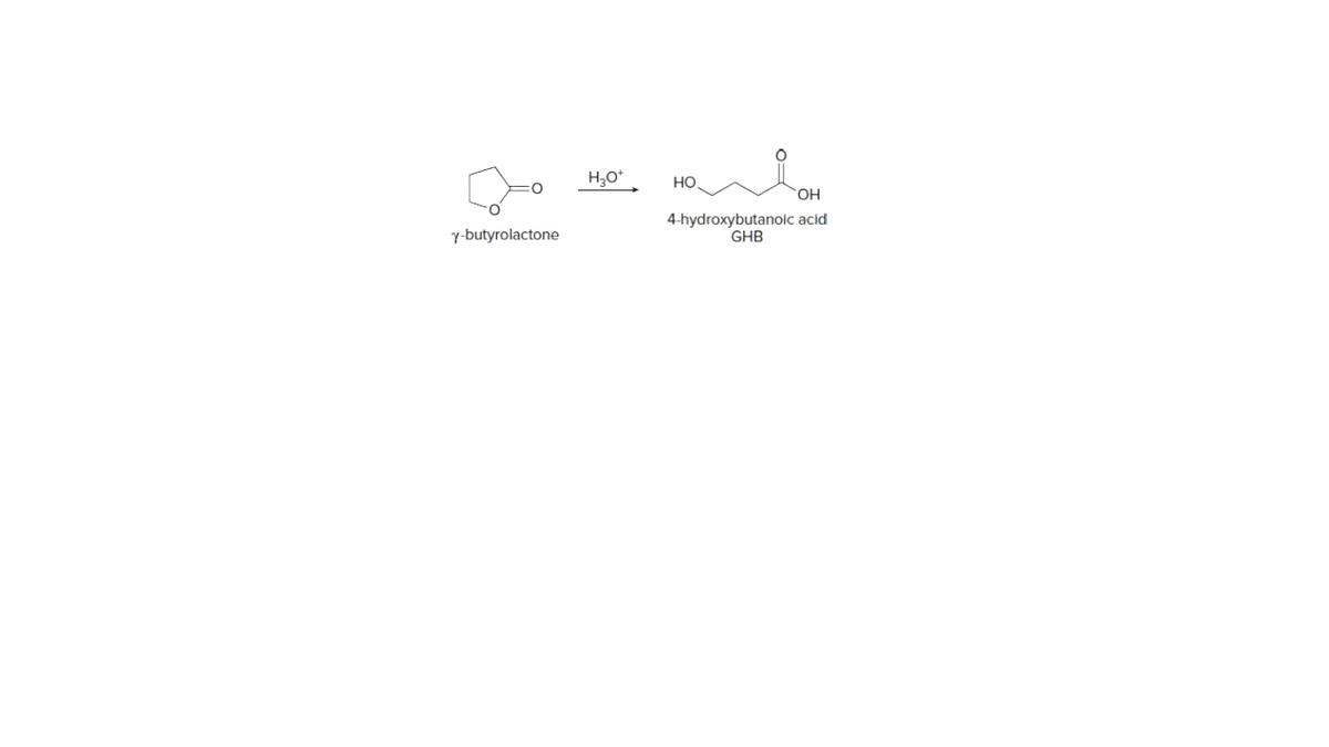 HO
HO.
4-hydroxybutanolc acid
GHB
y-butyrolactone
