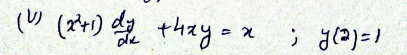 (U) (2+1) dy do they =
= x
; y(a)=1