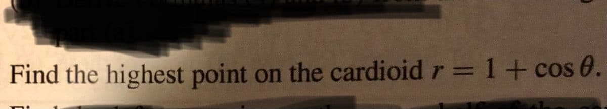 Find the highest point on the cardioid r=1+ cos 0.
