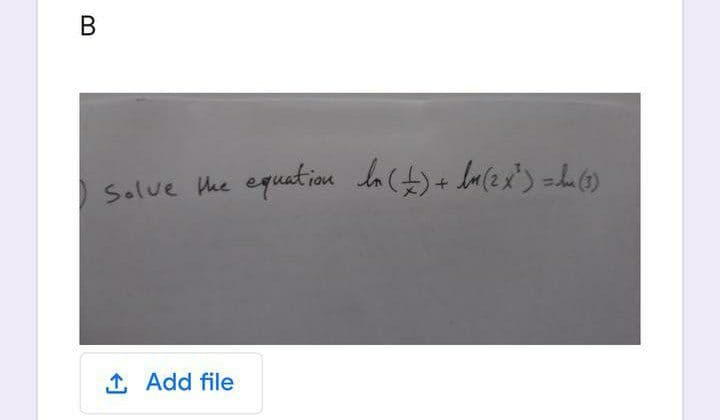 B
Salue Mhe equation la(t)+ Lacex") =L6)
Solue he
1 Add file
