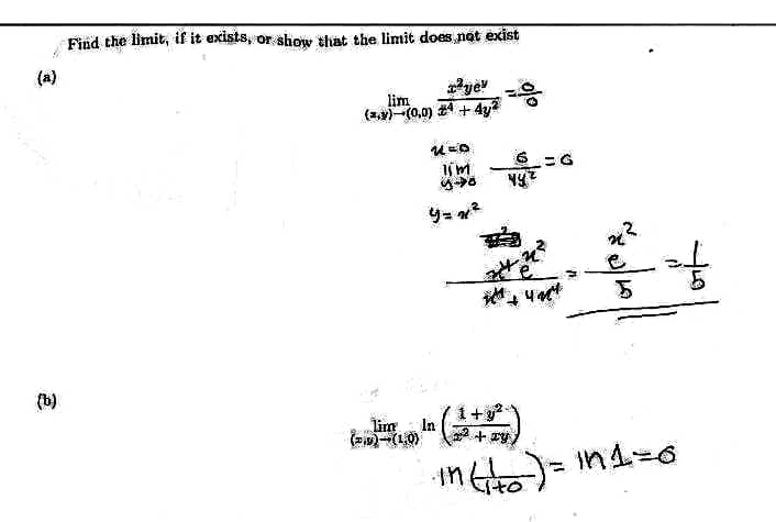 (b)
Find the limit, if it exists, or show that the limit does not exist
ªye
lim
(v) (0,0) 4+4y²
1=0
lim
y-90
lim
(10)-(1,0)
9= 9
+4²
q=
² (2+)
In
∙in (140) = 1n1=0