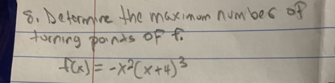 Forning poinds OF f
8.Determire the maximum num bes of
