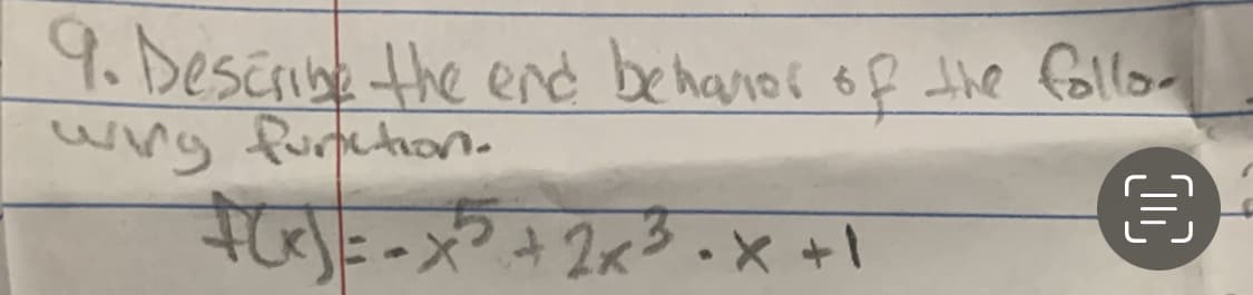 9. Describe the end behanos of the Gllor
wng furnetion.
oーメや42ペ3.x +1
