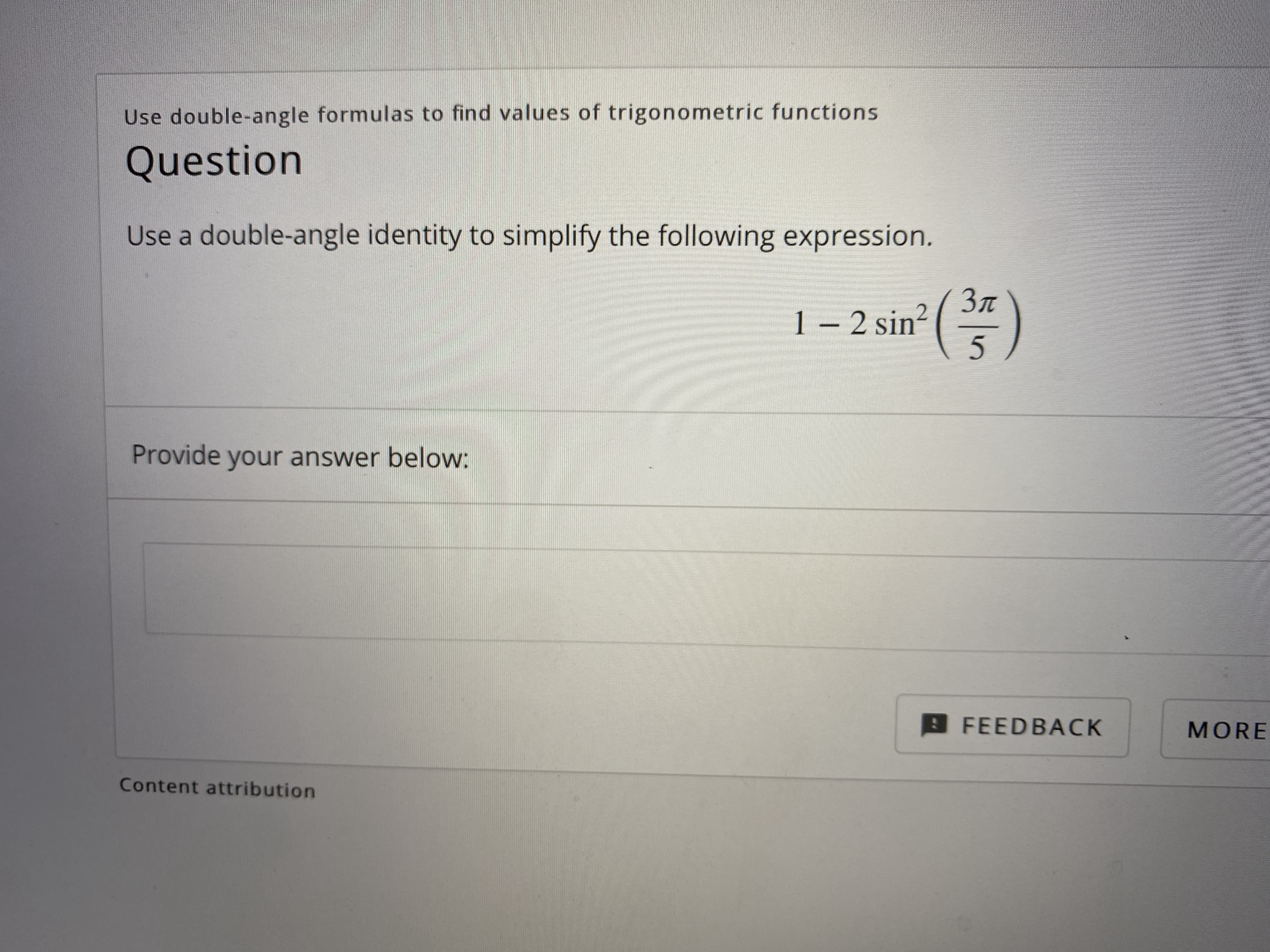 Use a double-angle identity to simplify the following expression.
Зл
1 – 2 sin?
