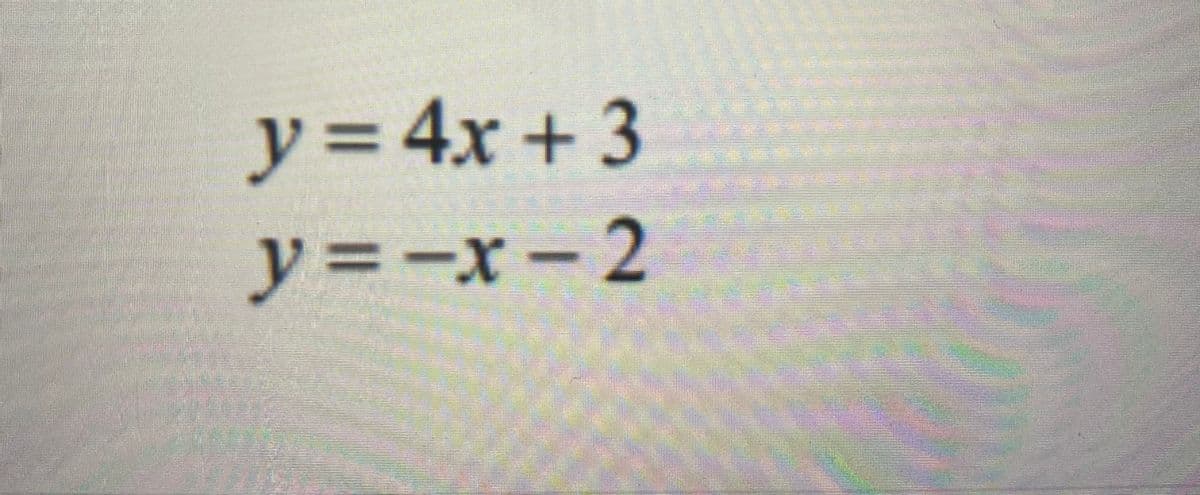 y = 4x + 3
y%3-x-2
