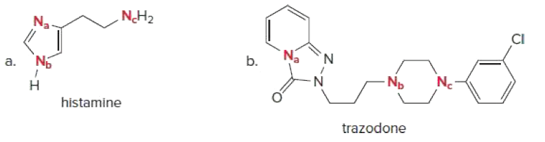 NH2
Na
CI
b.
Na
N.
a.
N5
Np
N.
Н
histamine
trazodone
a.
