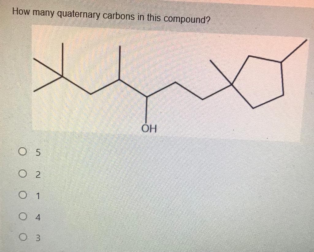 How many quaternary carbons in this compound?
O 5
O 2
O 1
O 4
O 3
