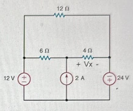 12V (
+1
12 02
www
6 Ω
ww
4Ω
www
+ Vx -
2 Α
14
I 24V