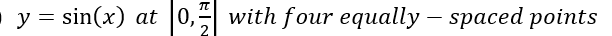 у 3D sin(x) at |0,
with four equally – spaced points
