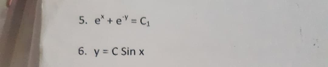 5. e+eY = C1
6. y C Sin x
