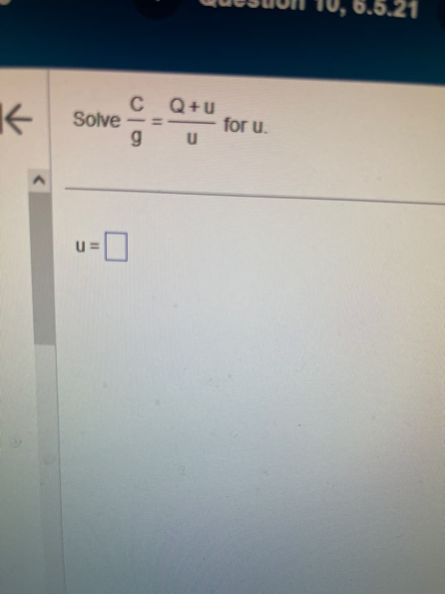 K
Solve
U=
C Q+u
gu
for u.
5.5.21