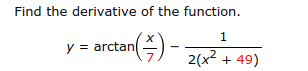 y=arctan(5)-
72x2 + 49)
