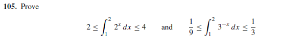 105. Prove
2* dx < 4
and
3-* dx
VI
