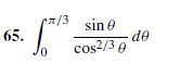 1/3 sine
de
65.
cos2/3 e
