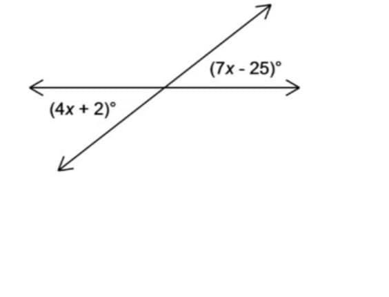 (7x - 25)°
(4x + 2)°
