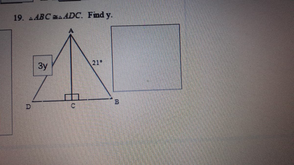 19. AABC A ADC. Find y.
3y
21
