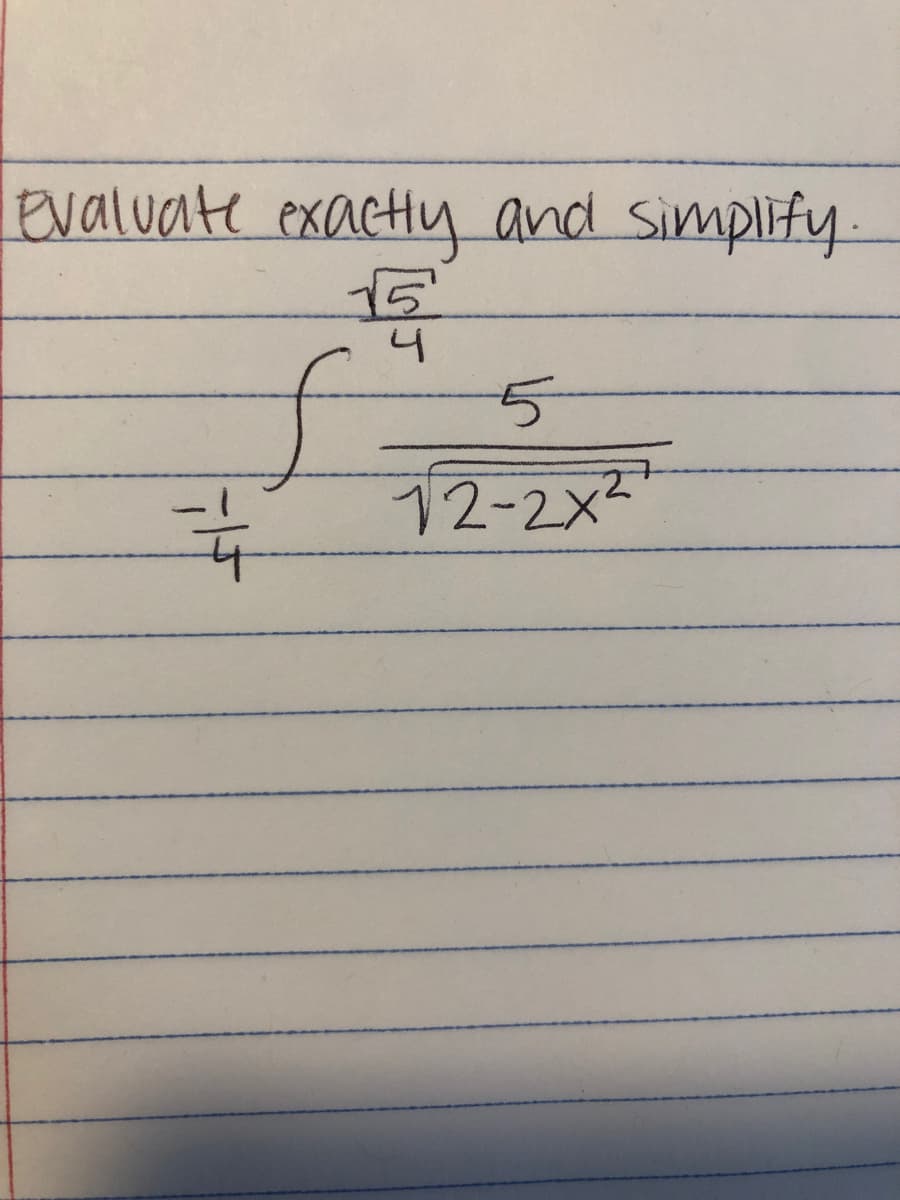 Evaluate exactly and simplify-
4
12-2x2
