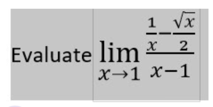 1
1 vx
Evaluate lim
х>1 х-1
