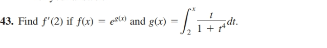 e8(x) and g(x)
43. Find f'(2) if f(x)
