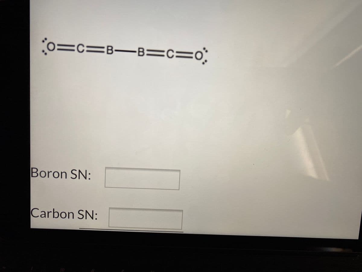 o=c=B-B=c=0°
Boron SN:
Carbon SN:
@
