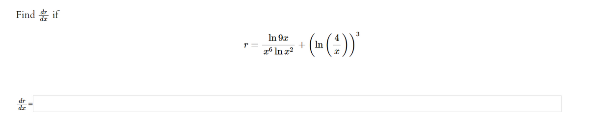 Find if
In 9x
+
x6 In x?
(m(4))'
r =
In
dr
dx
