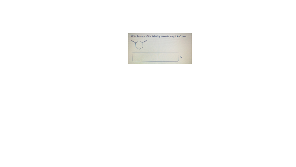 Write the name of the following molecule using IUPAC rules.
