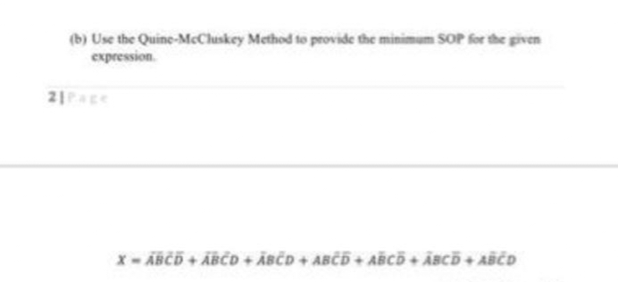 (b) Use the Quine-MeChuskey Method to provide the minimum SOP for the given
expression.
21PAEE
x-ABČD + ÄBČD + ĀBČD + ABČ5 + ABCD + ÃSCĎ + ASČD
