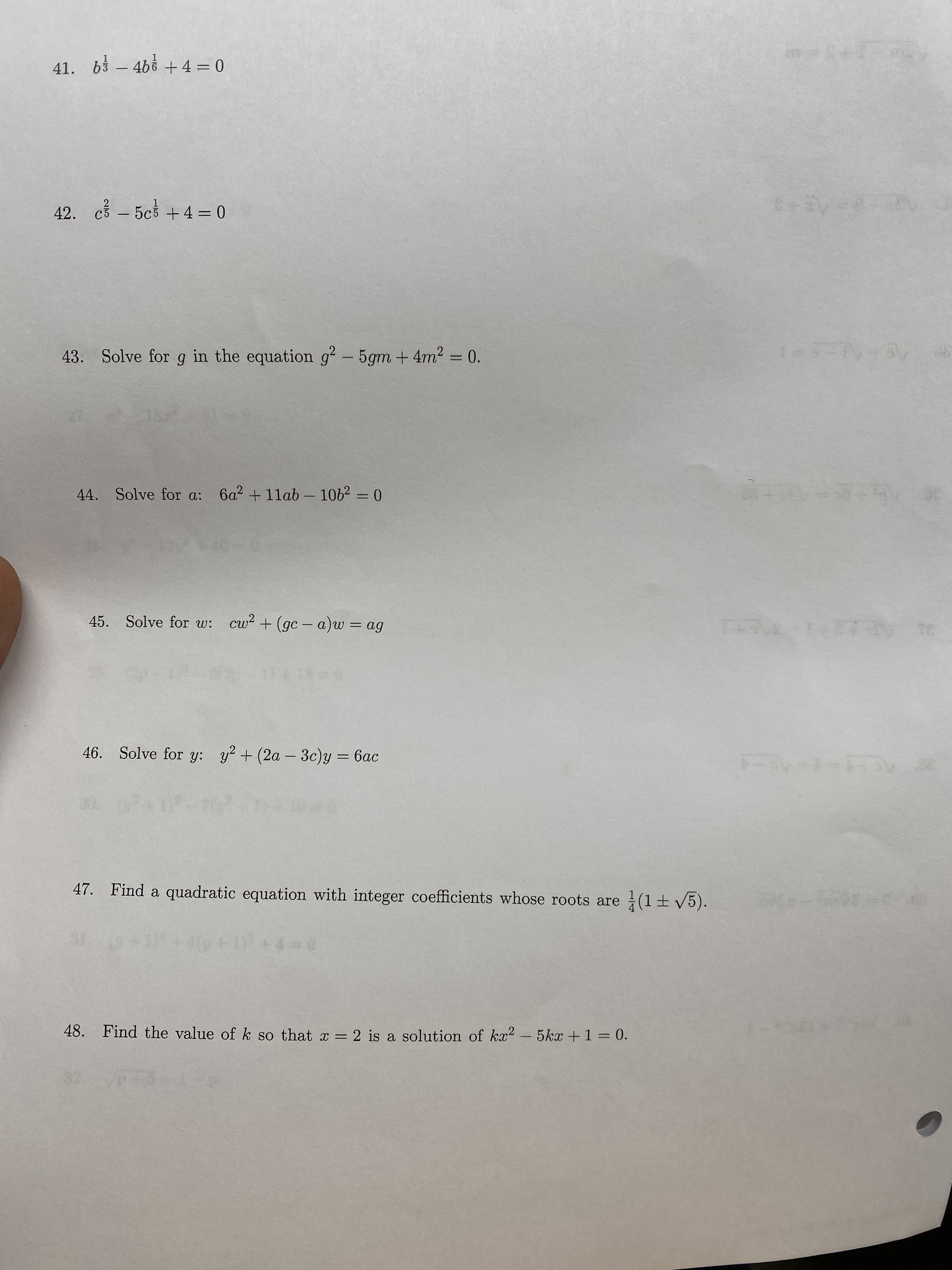 41. b – 4b6 + 4 = 0
|
42. c – 5c3 + 4 = 0
43. Solve for g in the equation g - 5gm + 4m? = 0.
