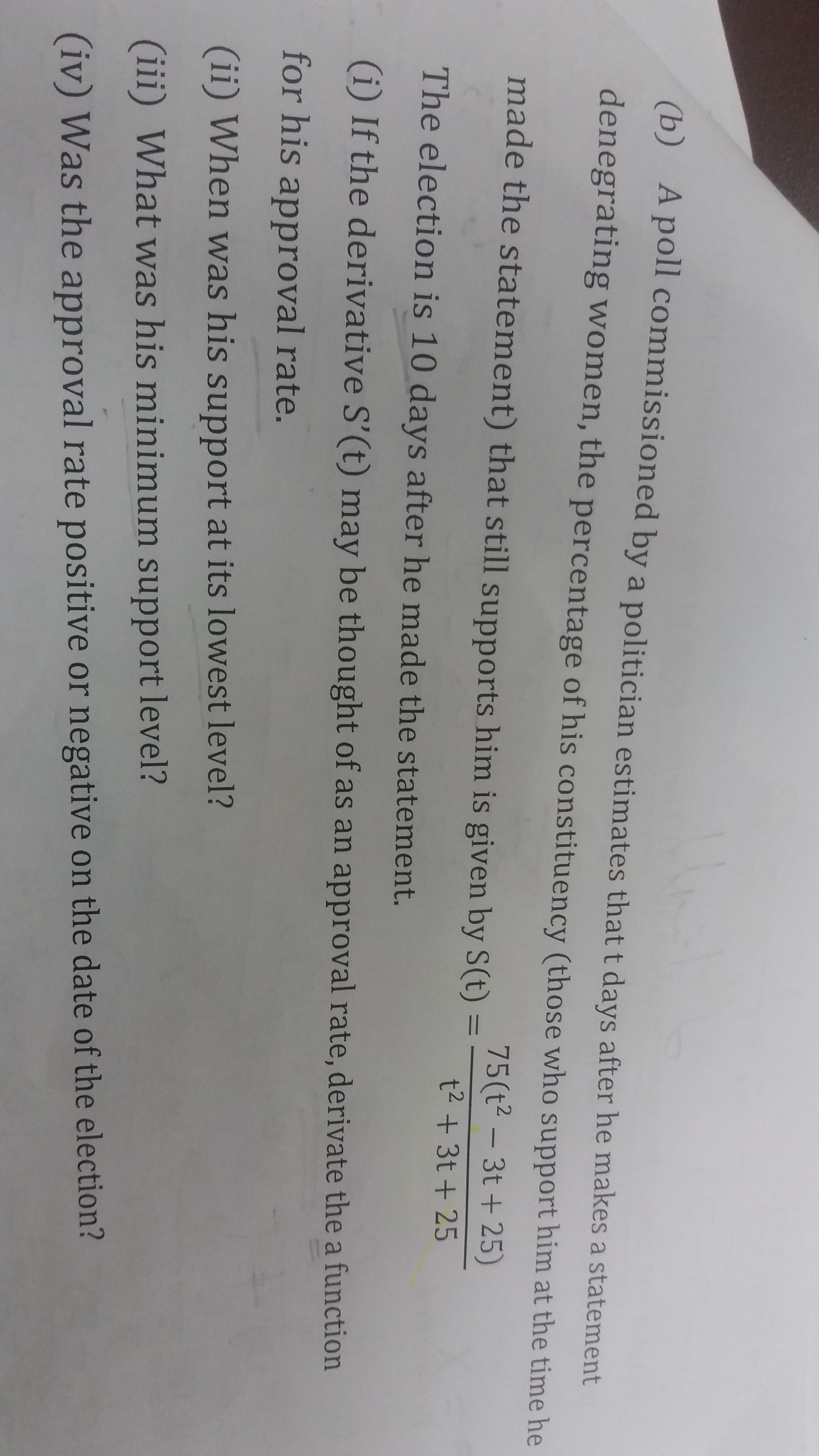 (iv) Was the approval rate positive or negative on the date of the election?
