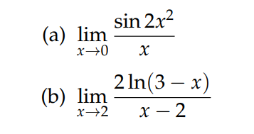 sin 2x?
(а) lim
2In (3 — х)
(b) lim
x→2
х — 2
