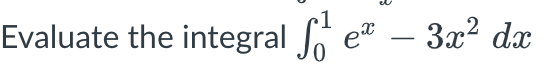 Evaluate the integral e
ex
3x² dx