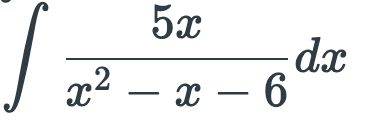 5x
dx
х — 6
x²
