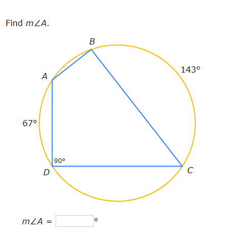 Find mZA.
67⁰
A
mZA
D
90°
B
O
143⁰
C