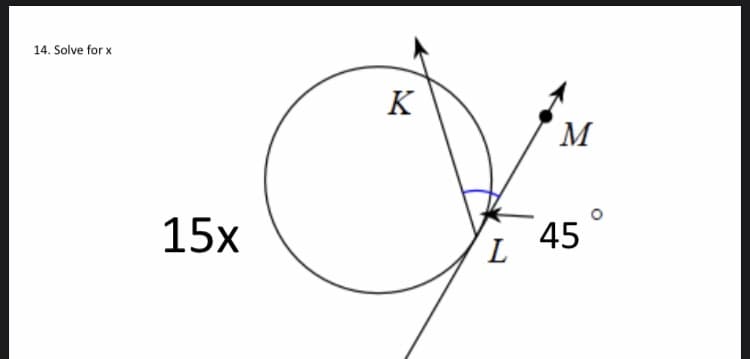 14. Solve for x
K
M
15х
45
L
