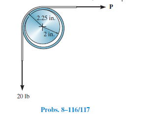 2.25 in.
2 in.
20 lb
Probs. 8–116/117
