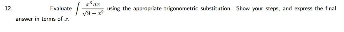 x³ dx
/9 – x²
