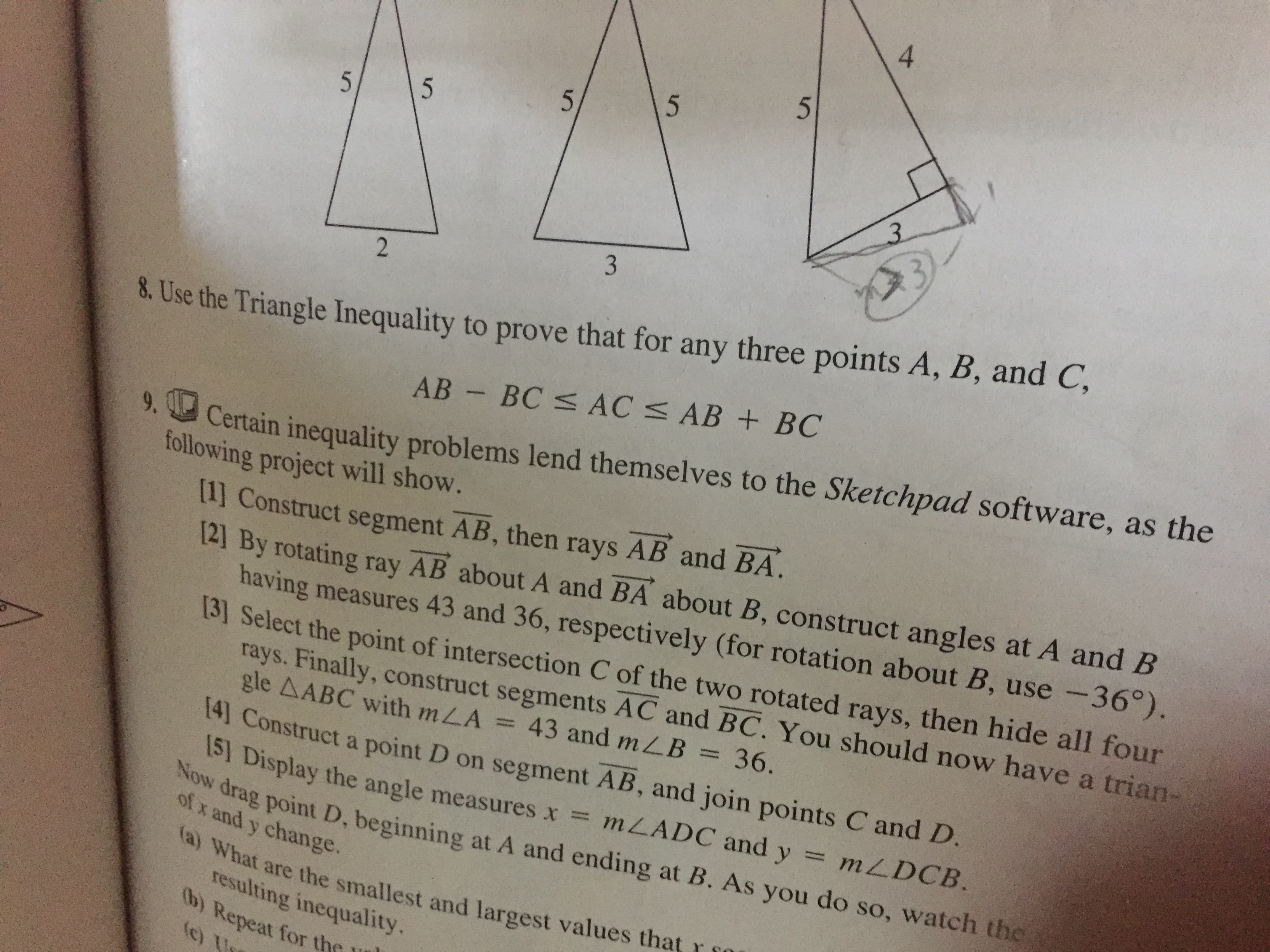 8. Use the Triangle Inequality to prove that for any three points A, B, and C,
AB - BC < AC < AB + BC
9. Certain inequality
probl
folloui
