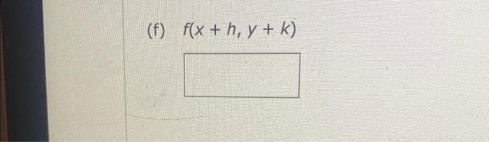 (f) f(x + h, y + k)