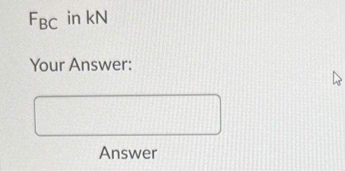 FBC in kN
Your Answer:
Answer
K