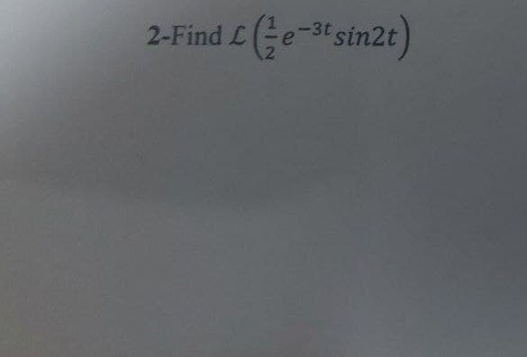 2-Find L (Ge-3t sin2t)
