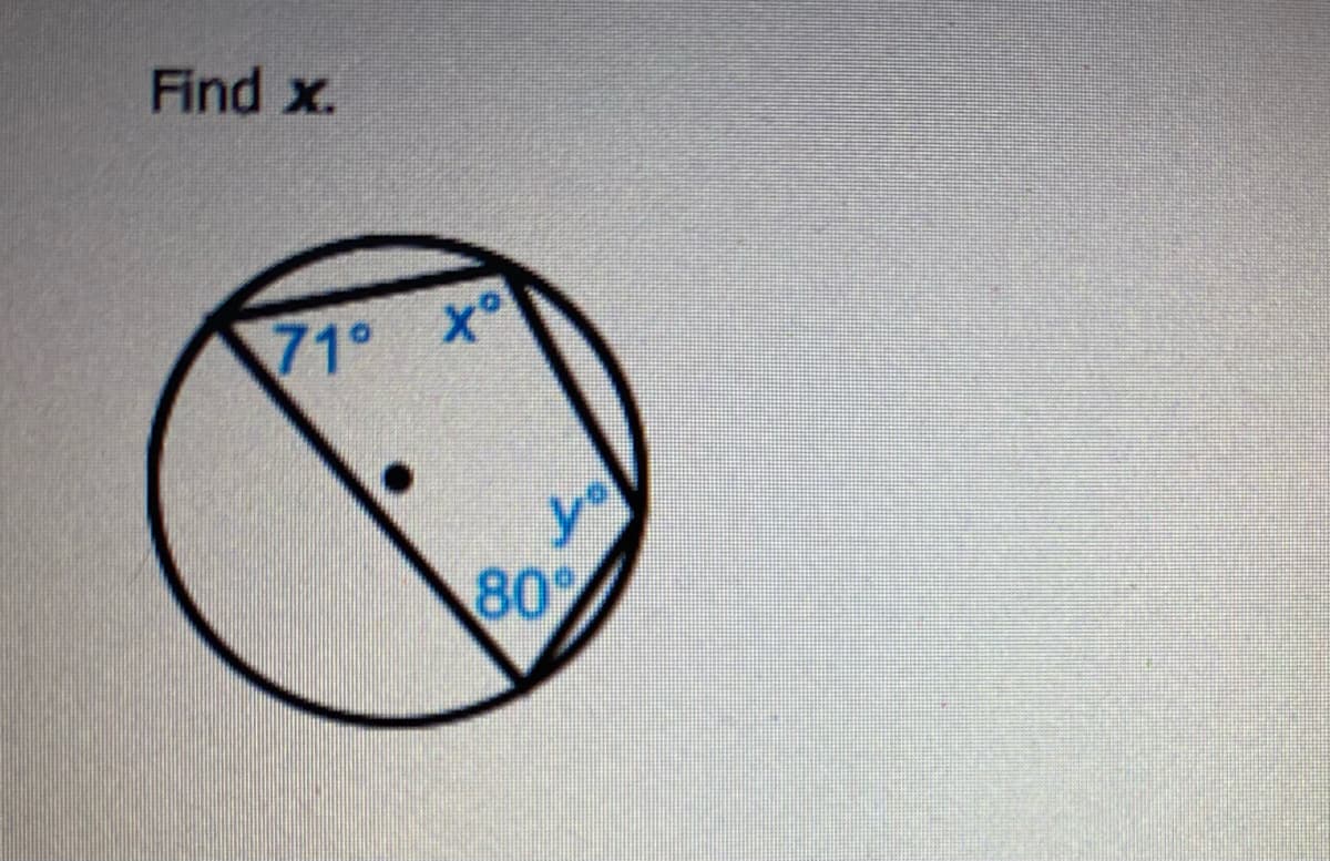 Find x.
71° X°
yo
80
