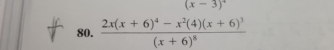 3)*
2x(x + 6) – xr²(4)(x + 6)³
80.
(x + 6)*
